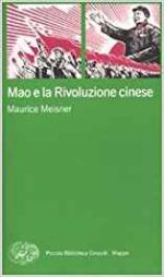 64429 - Meisner, M. - Mao e la rivoluzione cinese