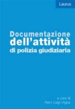 64433 - Vigna, P.L. - Documentazione dell'attivita' di Polizia Giudiziaria
