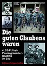 64436 - AAVV,  - Guten Glaubens waren. 4. SS-Polizei-Panzergrenadier-Division im Bild (Die)