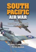 64453 - Claringbould-Ingman, M.J.-P. - South Pacific Air War Vol 3: Coral Sea and Aftermath. May-June 1942