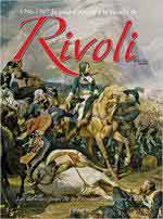 64468 - Mongin-Letrun, J.M.-L. - Rivoli. Du pont d'Arcole a la bataille de Rivoli 1796-1797. Les derniers jours de la Premiere Campagne d'Italie