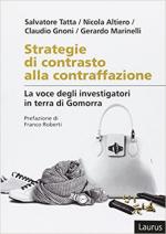 64504 - AAVV,  - Strategie di contrasto alla contraffazione. La voce degli investigatori in terra di Gomorra