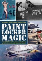 64508 - Tate-Meehan, W.-J. - Paint Locker Magic. A History of Naval Aviation Special Markings and Artwork