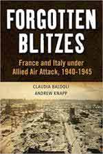 64509 - Baldoli-Knapp, C.-A. - Forgotten Blitzes. France and Italy under Allied Air Attack 1940-1945