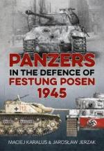 64595 - Karalus-Jerzak, M.-J. - Panzers in defense of Festung Posen 1945