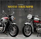 64609 - Bonadonna, F. - Moto Triumph. La rinascita di un mito