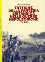 64679 - Haythornthwaite, P. - Tattiche della fanteria britannica nelle guerre napoleoniche 1792-1815