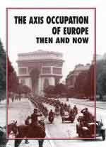 64699 - Ramsey-Ramsey, W.-J. - Axis Occupation of Europe Then and Now (The)