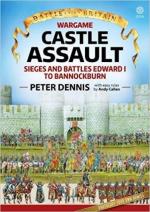 64711 - Dennis-Callan, P.-A. - Battle for Britain Wargame - Castle Assault. Sieges and Battles Edward I to Bannockburn