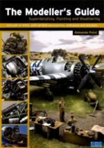 64713 - Pocuc, A. - Modeller's Guide. Superdetailing, Painting and Weathering Aircraft of WWII, with airfield accessories, ordnance and diorama