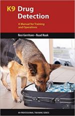 64759 - Mackenzie, S.A. - K9 Drug Detection. A Manual for Training and Operations