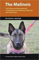 64764 - Gerritsen-Haak, R.-R. - Malinois. The History and Development of the Breed in Schutzhund, Detection and Police Work (The)