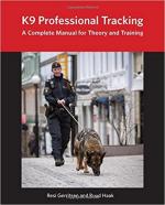 64765 - Gerritsen-Haak, R.-R. - K9 Professional Tracking. A Complete Manual for Theory and Training