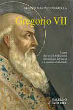64774 - Cantarella, G.M. - Gregorio VII. Il papa che in soli 12 anni rivoluziono' la Chiesa e il mondo occidentale