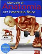 64793 - Ashwell, K. cur - Manuale di anatomia per l'esercizio fisico