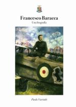64825 - Varriale, P. - Francesco Baracca. Una Biografia
