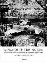 64875 - Chambers, M. - Wings of the Rising Sun. Uncovering the Secrets of Japanese Fighters and Bombers of World War II