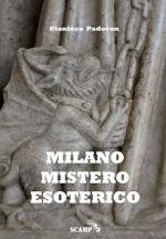 64902 - Padovan, G. - Milano Mistero Esoterico
