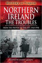 64952 - Lesley Dixon, K. - Northern Ireland. The Troubles. From the PROVOS to the DET 1968-1998