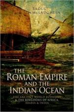 64956 - McLaughlin, R. - Roman Empire and the Indian Ocean. The Ancient World Economy and the Kingdoms of Africa, Arabia and India (The)