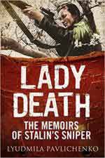 64960 - Pavlichenko, L. - Lady Death. The Memoirs of Stalin's Sniper