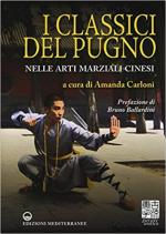 64974 - Carloni, A. cur - Classici del pugno nelle arti marziali cinesi