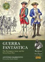 64998 - Barrento, A. - Guerra Fantastica. The Portuguese Army in the Seven Years War