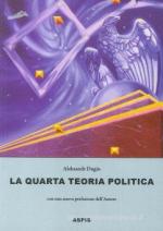 65007 - Dugin, A. - Quarta teoria politica (La)