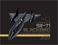 65033 - Goodall, J. - Lockheed SR-71 Blackbird. The Illustrated History of America's Legendary Mach 3 Spy Plane 