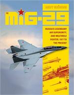 65060 - Groening, A. - MiG-29 : Russia's Legendary Air Superiority and Multirole Fighter. 1977 to the Present (The)