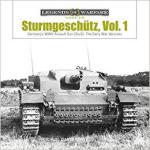 65067 - Doyle, D. - Sturmgeschuetz. Germany's WWII Assault Gun (StuG) Vol 1: the Early War Versions - Legends of Warfare