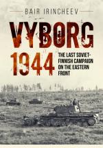 65088 - Irincheev, B. - Vyborg 1944. The Last Soviet-finnish Campaign on the Eastern Front