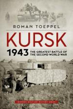 65089 - Toeppel, R. - Kursk 1943. The Greatest Battle of the Second World War