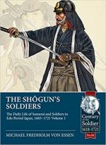 65091 - Fredholm von Essen, M. - Shogun's Soldiers Vol 1. The Daily Life of Samurai and Soldiers in Edo Period Japan 1603-1721