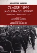 65123 - Barbera, S. - Classe 1899. La guerra del nonno. Diario dal Grappa 1917-1918