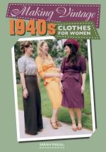 65145 - Magill, S. - Making Vintage 1940s Clothes for Women