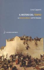 65169 - Capponi, L. - Mistero del Tempio. La rivolta ebraica sotto Traiano (Il)