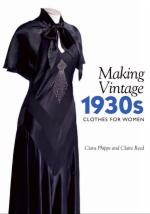 65183 - Phipps-Reed, C.-C. - Making Vintage 1930s Clothes for Women