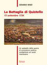 65218 - Renzi, G. - Battaglia di Quistello 15 settembre 1734. Un episodio della guerra di successione polacca combattura sul suolo mantovano (La)