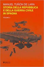 65309 - Tunion de Lara, M. - Storia della Repubblica e della Guerra Civile in Spagna Vol 2