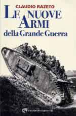 65320 - Razeto, C. - Nuove armi della Grande Guerra (Le)