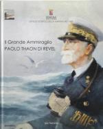 65328 - Ferrante, E. - Grande Ammiraglio Paolo Thaon di Revel (Il)