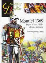 65377 - Lopez Fernandez, J.A. - Guerreros y Batallas 126: Montiel 1369. Jaque al rey. El fin de una dinastia