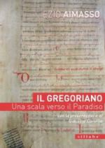 65479 - Aimasso, E. - Gregoriano. Una scala verso il Paradiso (Il)