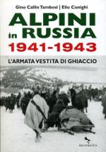 65511 - Callin Tambosi-Conighi, C.-E. - Alpini in Russia 1941-1943. L'armata vestita di ghiaccio