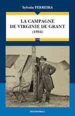 65515 - Ferreira, S. - Campagne de Virginie de Grant 1864 (La)