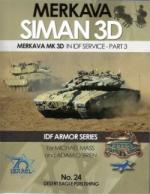 65518 - Mass-O'Brien, M.-A. - IDF Armor Series 24: Merkava Siman 3D. Merkava Mk 3D In IDF Service Part 3