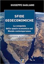 65529 - Gagliano, G. - Sfide geoeconomiche. La conquista dello spazio economico nel mondo contemporaneo