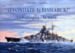 65561 - Minter-Bekker, A.-C. - 'Affondate la Bismarck!'. La battaglia - la nave