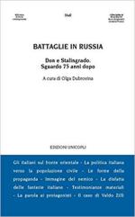 65577 - Dubrovina, O. - Battaglie in Russia. Il Don e Stalingrado 75 anni dopo